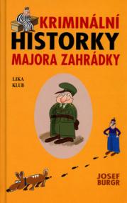 Kriminální historky majora Zahrádky