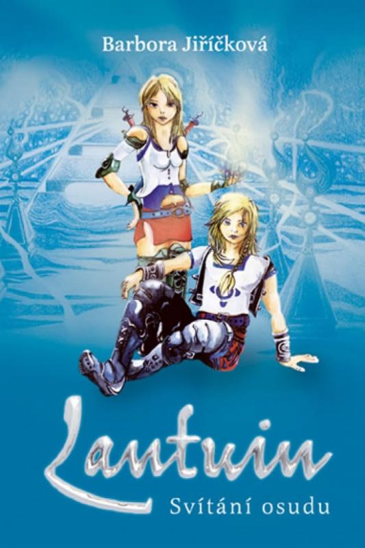 Kniha: LANTUIN - Svítání osudu - Jiříčková Barbora