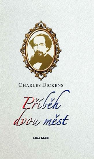 Kniha: Příběh dvou měst - Dickens Charles