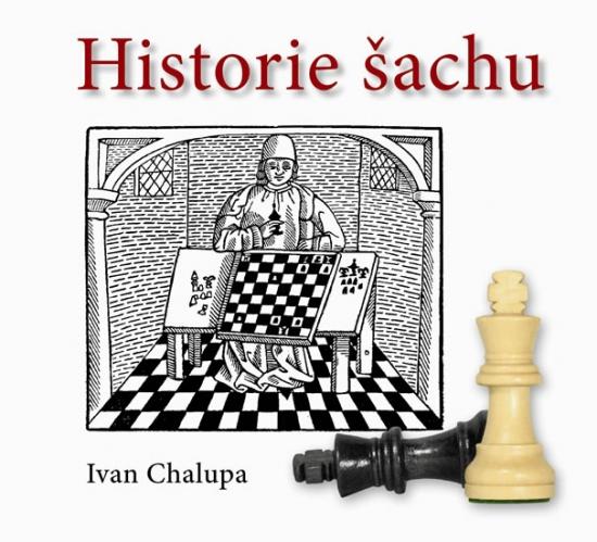 Kniha: Historie šachu - Chalupa Ivan