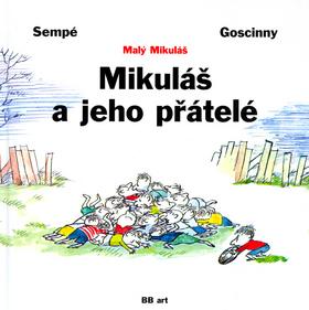 Kniha: Mikuláš a jeho přátelé - Goscinny René-Sempé Jean-Jacques