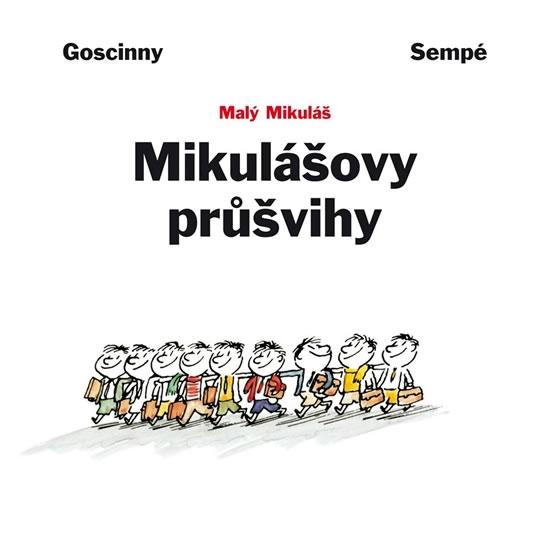 Kniha: Mikulášovy průšvihy - Goscinny René-Sempé Jean-Jacques