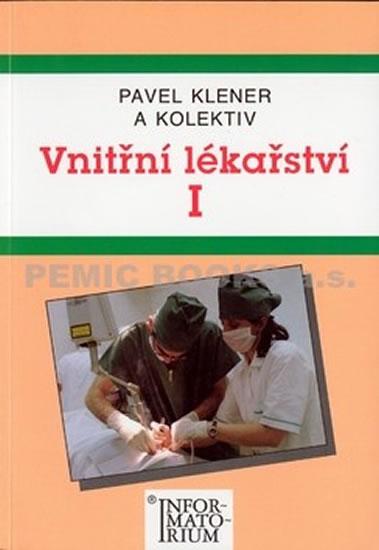 Kniha: Vnitřní lékařství I - Klener Pavel
