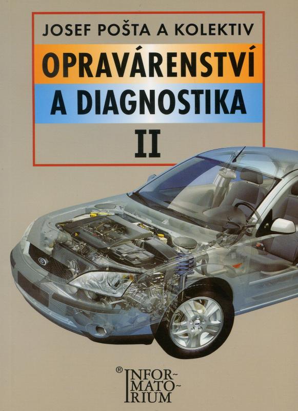 Kniha: Opravárenství a diagnostika II - Josef Pošta a kol.