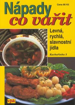 Kniha: Nápady co vařit - Jiří Kareš; Luboš Bárta