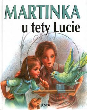 Kniha: Martinka u tety Lucieautor neuvedený