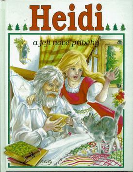 Kniha: Heidi a její nové příběhy - Karel Blažek