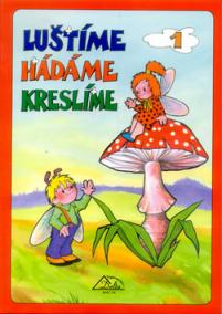 Luštíme, hádáme, kreslíme 1