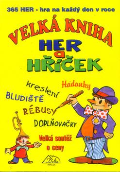 Kniha: Velká kniha her a hříčekautor neuvedený