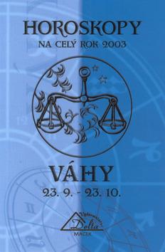 Kniha: Horoskopy 2003 VÁHY - Macek Delta