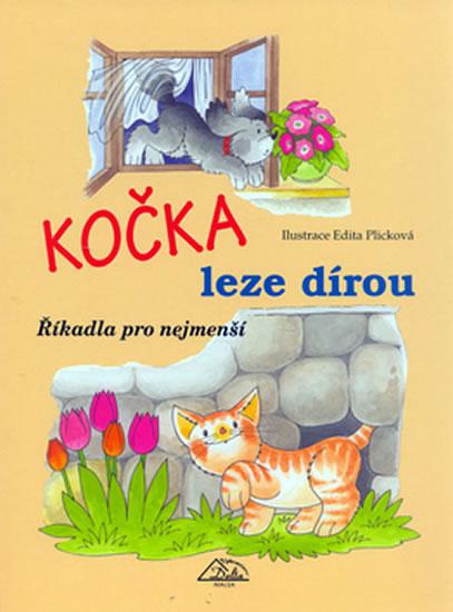 Kniha: Kočka leze dírou - Říkadla pro nejmenší - Plicková Edita
