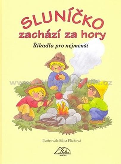 Kniha: Sluníčko zachází za hory - říkadla pro nejmenší - Macek Vladimír