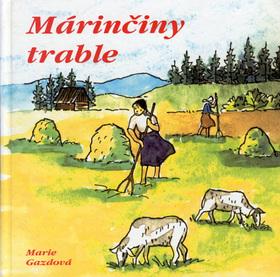 Kniha: Márinčiny trable - Marie Gazdová