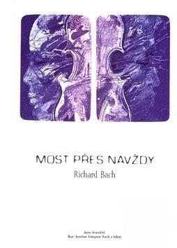 Kniha: Most přes navždy - Richard Bach