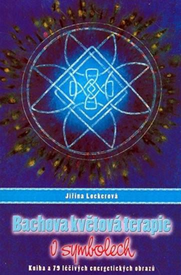 Kniha: Bachova květová terapie v symbolech - Jiřina Lockerová