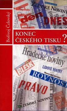 Kniha: Konec českého tisku? - Bořivoj Čelovský