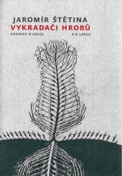 Kniha: Vykradači hrobů - Jaromír Štětina