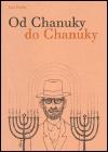 Kniha: Od Chanuky do Chanuky - Leo Pavlát