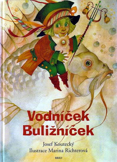 Kniha: Vodníček Buližníček - Koutecký Josef