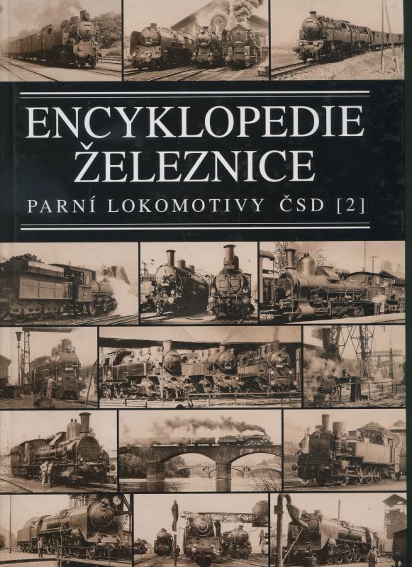 Kniha: Encyklopedie železnice - Parní lokomotivy ČSD (2) - Jindřich Bek