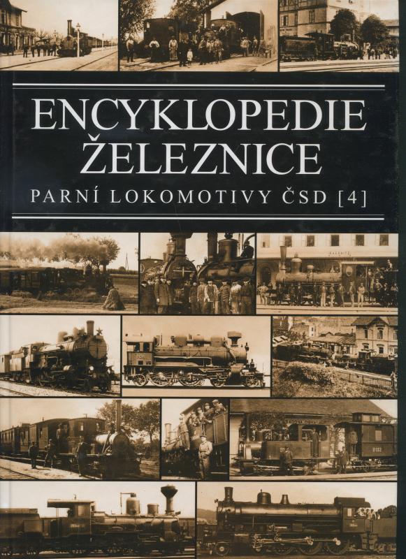 Kniha: Encyklopedie železnice - Parní lokomotivy ČSD (4) - Josef Motyčka