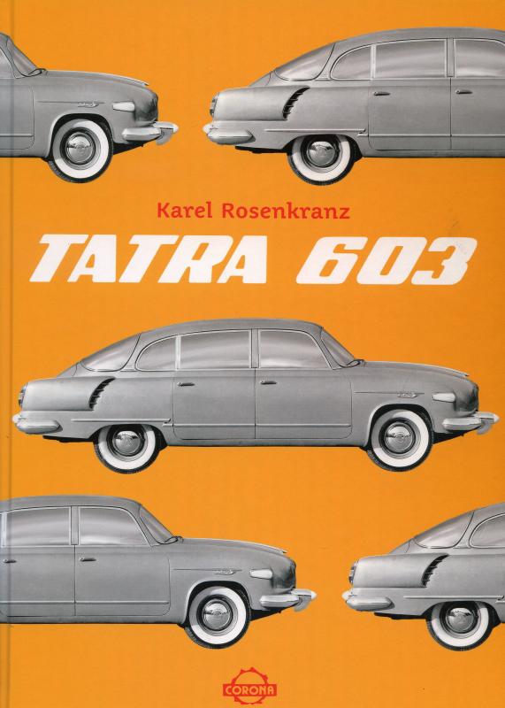 Kniha: Tatra 603 - Karel Rosenkranz