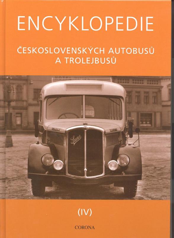 Kniha: Encyklopedie československých autobusů a trolejbusů IV - Martin Harák