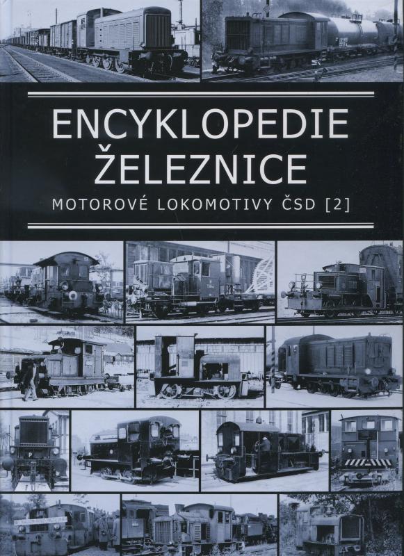 Kniha: Encyklopedie železnice - Motorové lokomotivy ČSD 2. - Jaroslav Wagner