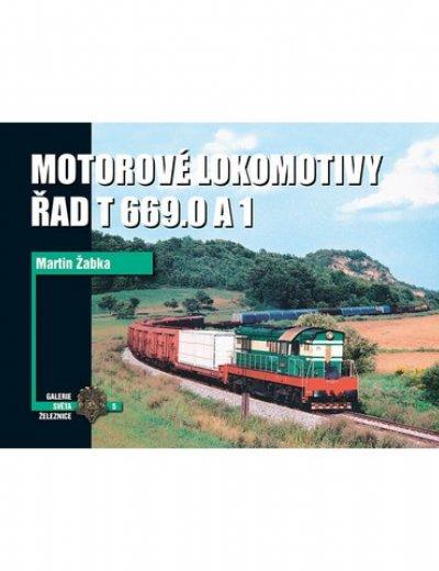 Kniha: Motorové lokomotivy Řad T669.0 a 1 - Martin Žabka