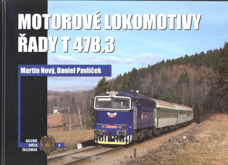 Kniha: Motorové lokomotivy řady T 478.3 - Martin Nový