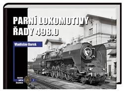 Kniha: Parní lokomotivy řady 498.0 - Vladislav Borek