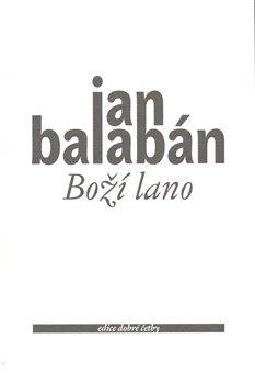 Kniha: Boží lano - Balabán, Jan