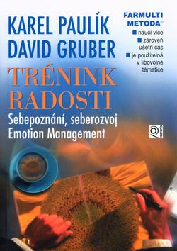 Kniha: Trénink radosti - Karel Paulík; David Gruber