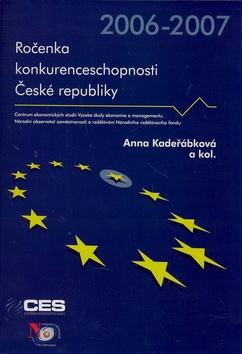 Kniha: Ročenka konkurecnceschopnosti České republiky - Anna Kadeřábková