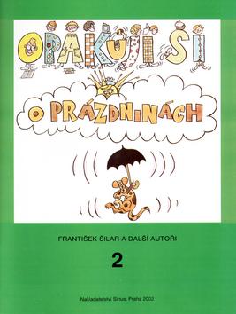 Kniha: Opakuji si o prázdninách 2 - František Šilar