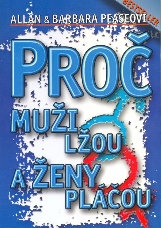 Kniha: Proč muži lžou a ženy pláčouautor neuvedený