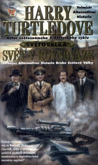 Kniha: Světoválka 1 – Svět v rovnováze - Turtledove Harry