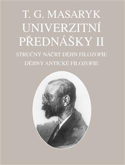 Kniha: Univerzitní přednášky II. - Tomáš G. Masaryk