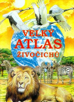 Kniha: Velký atlas živočichůautor neuvedený