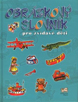 Kniha: Obrázkový slovník pro zvídavén dětiautor neuvedený