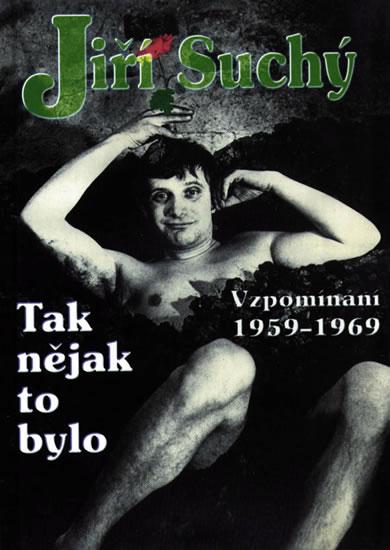 Kniha: Tak nějak to bylo - Suchý Jiří