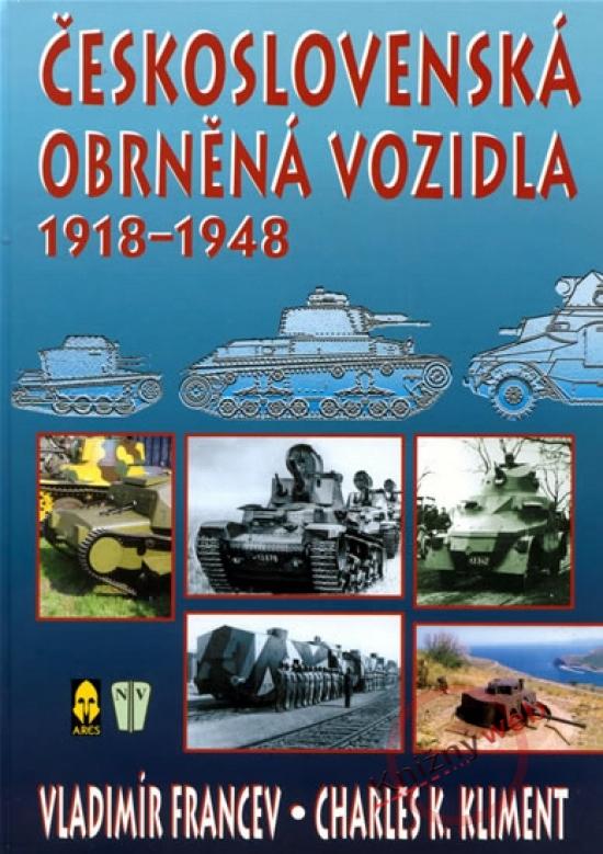 Kniha: Československá obrněná vozidla 1918-1948 - Francev Vladimír