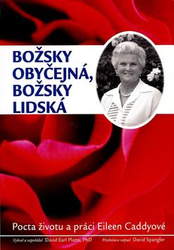Kniha: Božsky obyčejná,božsky lidská - David Earl Platts