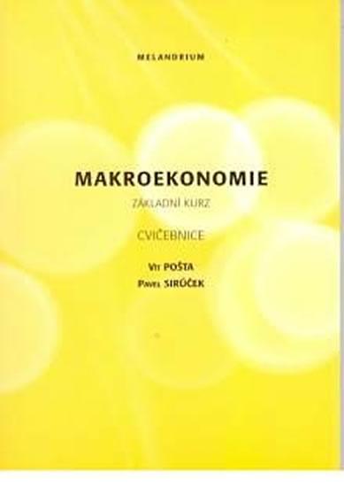 Kniha: Makroekonomie, základní kurz - cvičebnice, 2. vydání - Pošta Vít a kolektiv