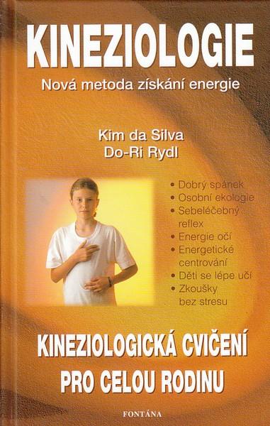 Kniha: Kineziologie - Nová metoda získání energie - Kim da Silva