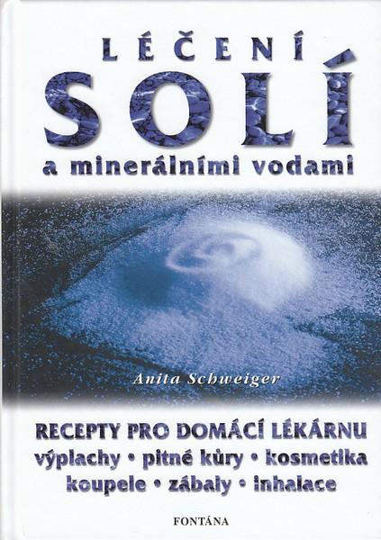 Kniha: Léčení solí a minerálními vodami - Anita Schweiger