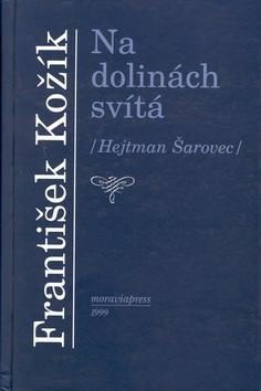 Kniha: Na dolinách svítá - František Kožík