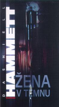 Kniha: Žena v temnu - Dashiell Hammett