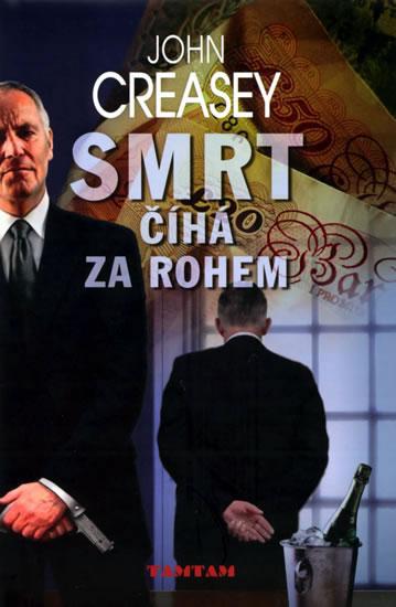 Kniha: Smrt číhá za rohem - Creasey John