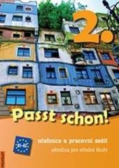 Kniha: Passt schon! 2. Němčina pro SŠ - Učebnice a pracovní sešit - Doris Dusilová, kolektív autorov